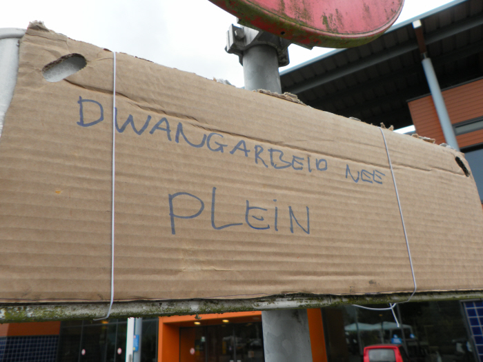 Dwangarbeid Nee Plein.