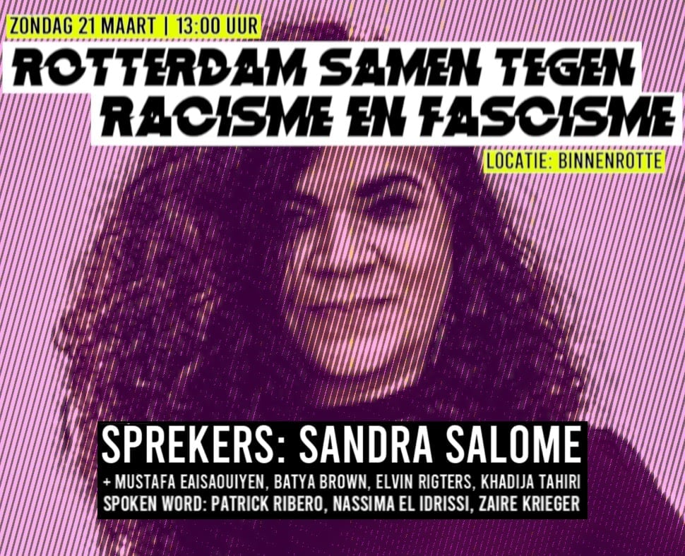 De aankondigingsposter van het protest met daarop de datum, locatie, sprekers etcetera. Deze versie heeft een foto van Sandra Salome erop.