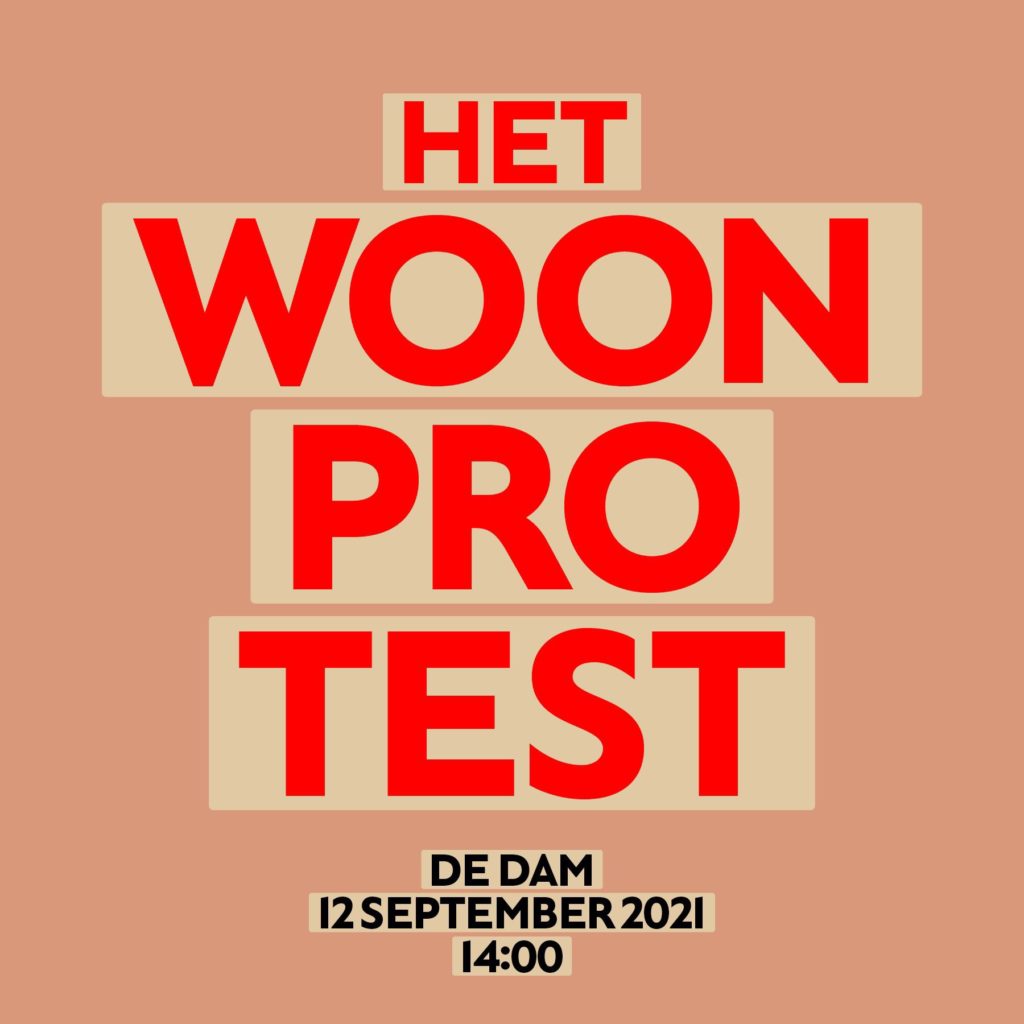 Poster voor de demo: "Het woonprotest - De Dam - 12 september 2021 14:00".